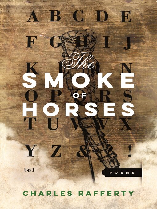 Title details for The Smoke of Horses by Charles Rafferty - Available